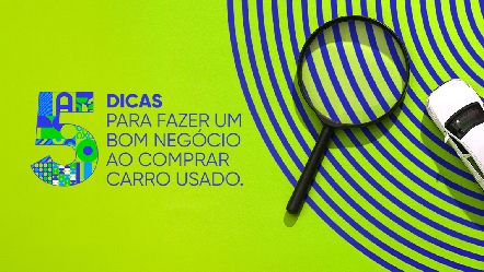 5 dicas para fazer um bom negócio na compra de um carro usado