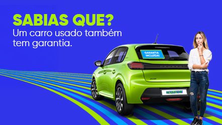 Sabias que? Um carro usado também tem garantia